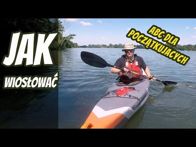 Jak wiosłować kajakiem: unikaj błędów i płyń z pewnością Jak wiosłować kajakiem: unikaj błędów i płyń z pewnością
